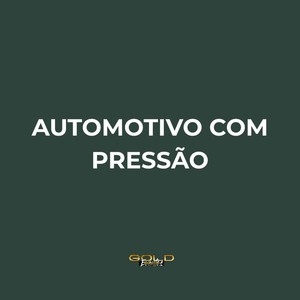 Automotivo Com Pressão (Explicit)