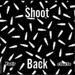 Shoot Back (feat. clou7s) [Explicit]