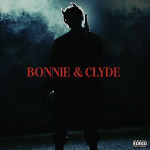 Bonnie & Clyde (Explicit)