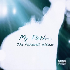 Farewell (My Path Deluxe) [Explicit]