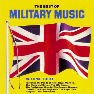 The Best of Military Music, Volume 3