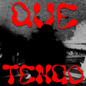 Que Tengo (Explicit)