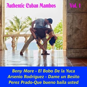 Authentic Cuban Mambos, Vol. 1