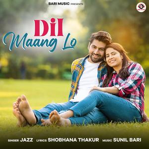 Dil Maang Lo (feat. Rocktim Jazz)