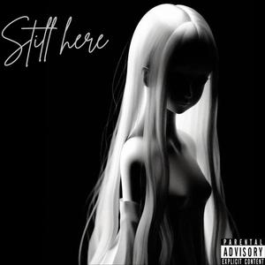 STILL HERE (feat. SSGKobe) [Explicit]