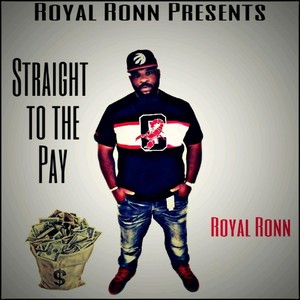 Straight to the Pay (Explicit)