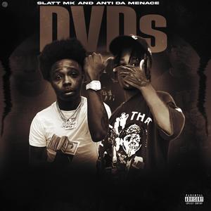 DVDs (feat. Anti Da Menace) [Explicit]