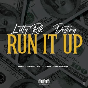 Run It Up (Explicit)