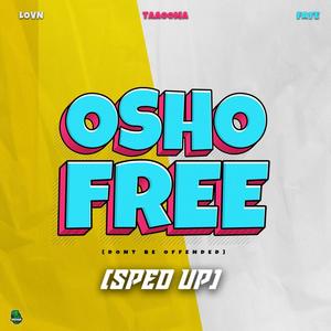 OSHO FREE (feat. Lovn & Faye) [SPED UP]