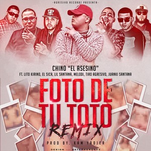 Foto de Tu Toto (Remix) [feat. Melodi, El Sica, Lil Santana, Lito Kirino, Juanki Santana & Tiro Agresivo]