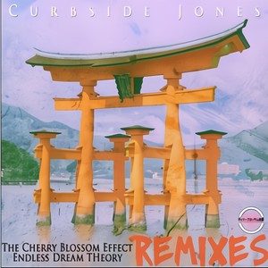 The Cherry Blossom Effect, Endless Dream Theory REMIXES