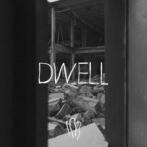 Dwell