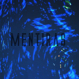 Mentiras (Explicit)