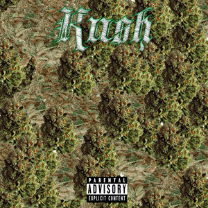 Kush (Explicit)