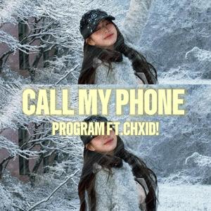 Call My Phone (feat. CHXID!) (Explicit)