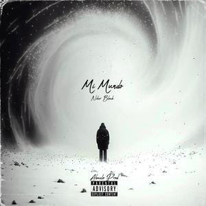 Mi Mundo (feat. Niker Black) (Explicit)