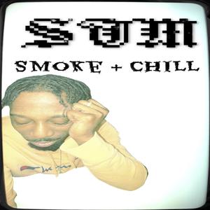 Smoke + Chill (Explicit)