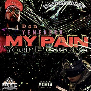 My Pain, Your Pleasure (Explicit)