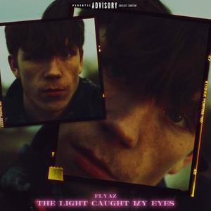 The Light Caught My Eyes (Explicit)