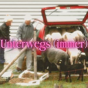 Unterwegs(immer)