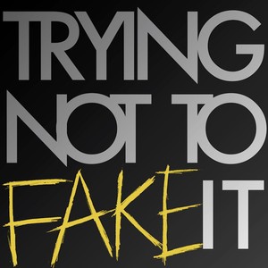 Trying Not to Fake It