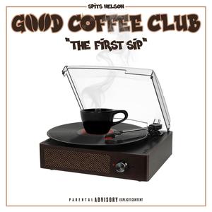 Good Coffee Club (Explicit)