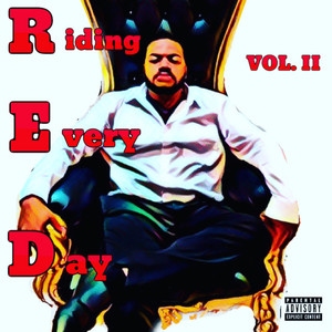 R.E.D. (Riding Every Day) , Vol. II [Explicit]