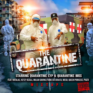 The Quarantine (Explicit)