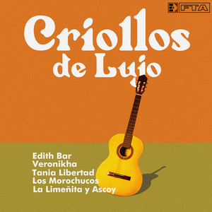 Criollos de lujo