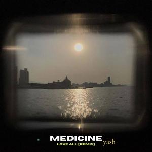 Medicine - Love All (Remix)