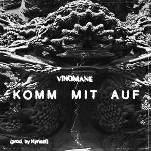 Komm Mit Auf (feat. Kynast) [Explicit]