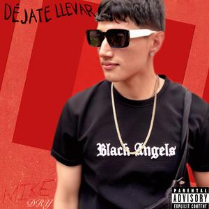 Dejate Llevar (feat. D R Y)