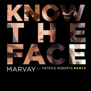 Know the Face (Remix) [feat. Patrice Roberts]