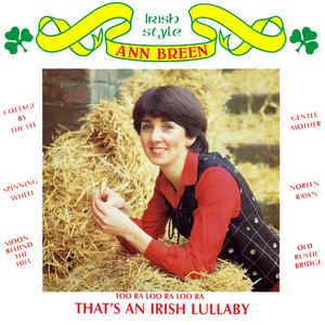 Too Ra Loo Ra Loo Ra(That's an Irish Lullaby)