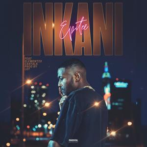 iNkani (feat. Orphic The Prince Of Soul & Element23) (Explicit)
