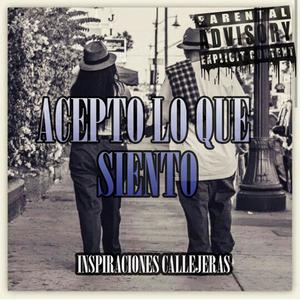 Acepto Lo Que Siento (Explicit)