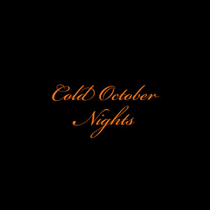 Cold October Nights (Explicit)