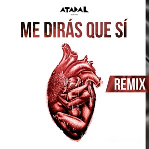 Me Dirás Que Sí[feat. Amor de Jesús] (Remix)