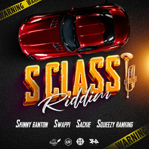 S Class Riddim