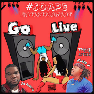 Go Live (Explicit)