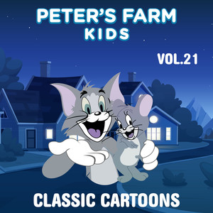 Peter's Farm Kids - Classic Cartoons, Vol. 21