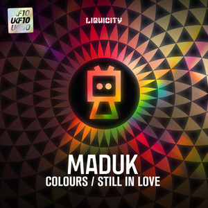 Colours / Still In Love [UKF10 x Liquicity]