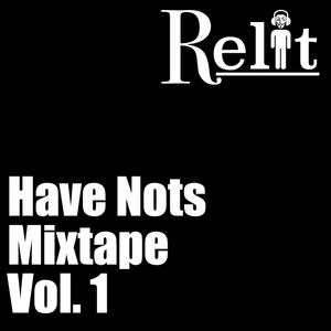 Have Nots Mixtape, Vol. 1 (Instrumental)