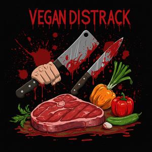 VEGAN DISSTRACK (Explicit)