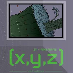 x,y,z (feat. Mike Adams) (Explicit)