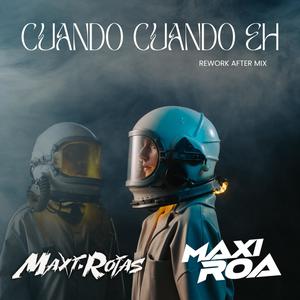Cuando cuando eh (feat. Maxi Roa) (After Mix)