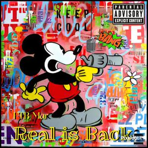 Real is Back (Explicit)