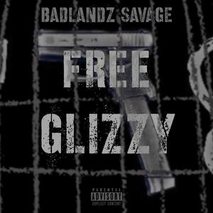 Free Glizzy (Explicit)