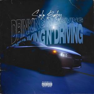 Drinking N' Driving (Explicit)