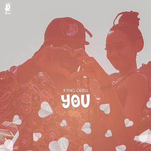 Kyng Odell - YOU